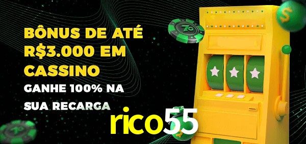 rico55 melhor bônus de depósito